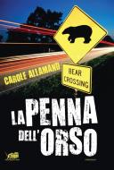 Ebook La penna dell’orso di Carole Allamand edito da Atmosphere libri