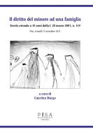 Ebook Il diritto del minore ad una famiglia di Caterina Murgo edito da Pisa University Press Srl