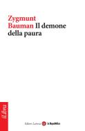 Ebook Il demone della paura di Bauman Zygmunt, Repubblica la, Laterza edito da la Repubblica/Laterza