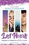 Ebook Lost hearts di Maskame Estelle edito da Sperling & Kupfer
