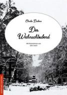 Ebook Der Weihnachtsabend (Illustrierte Fassung) di Charles Dickens edito da Books on Demand