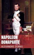 Ebook Napoleon Bonaparte di Alexandre Dumas edito da Paperless