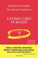Ebook Ultimo giro di bozze di Bartezzaghi Stefano, Tamburini Pier Mauro edito da Mondadori