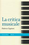 Ebook La critica musicale di Federico Capitoni edito da Carocci editore S.p.A.