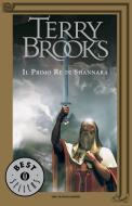 Ebook Il preludio di Shannara - Il primo re di Shannara di Brooks Terry edito da Mondadori