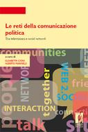Ebook Le reti della comunicazione politica di Cioni, Elisabetta, Marinelli, Alberto edito da Firenze University Press