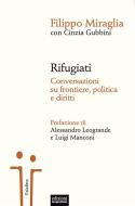 Ebook Rifugiati di Filippo Miraglia, Cinzia Gubbini edito da Edizioni Gruppo Abele