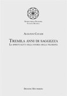 Ebook Tremila anni di saggezza di Augusto Cavadi edito da Diogene Multimedia