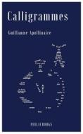 Ebook Calligrammes di Guillaume Apollinaire edito da Philaubooks