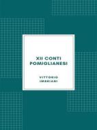 Ebook XII conti pomiglianesi di Vittorio Imbriani edito da Librorium Editions
