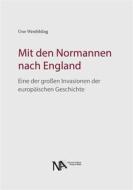 Ebook Mit den Normannen nach England di Uwe Westfehling edito da Nünnerich-Asmus Verlag & Media