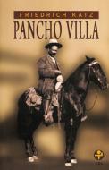 Ebook Pancho Villa di Friedrich Katz edito da Ediciones Era S.A. de C.V.