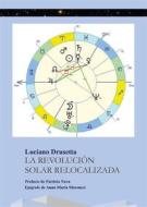 Ebook La Revolución Solar Relocalizada di Luciano Drusetta edito da Youcanprint