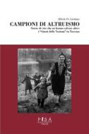 Ebook Campioni di altruismo di Alfredo De Girolamo edito da Pisa University Press