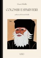 Ebook Colombi e sparvieri di Grazia Deledda edito da Ilisso Edizioni