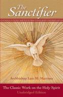 Ebook The Sanctifier di Archbishop Luis Martinez edito da Pauline Books and Media