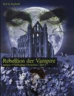 Ebook Rebellion der Vampire di Sylvia Seyboth edito da Books on Demand