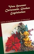 Ebook Christnacht, Glocken, Engelslocken di Vera Hewener edito da Books on Demand