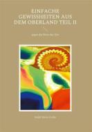 Ebook Einfache Gewissheiten aus dem Oberland Teil II di Ralph Melas Große edito da Books on Demand