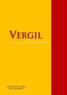 Ebook The Collected Works of Virgil di Virgil edito da PergamonMedia