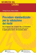 Ebook Procedure standardizzate per la valutazione dei rischi di Rausei Pierluigi, Rotella Andrea edito da Ipsoa