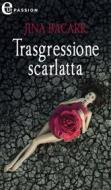 Ebook Trasgressione scarlatta (eLit) di Jina Bacarr edito da HarperCollins