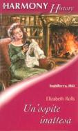 Ebook Un ospite inattesa di Elizabeth Rolls edito da HarperCollins