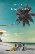 Ebook Tempo d'estate di Vanessa Lafaye edito da Neri Pozza