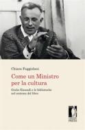 Ebook Come un Ministro per la cultura di Chiara Faggiolani edito da Firenze University Press