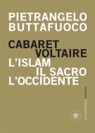 Ebook Cabaret Voltaire di Buttafuoco Pietrangelo edito da Bompiani
