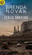 Ebook Senza respiro (eLit) di Brenda Novak edito da HarperCollins Italia