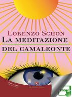 Ebook La meditazione del camaleonte di Schon Lorenzo edito da Kimerik