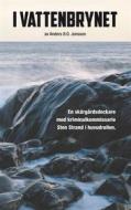 Ebook I vattenbrynet di Anders B.O. Jonsson edito da Books on Demand
