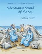Ebook The Strange Sound by the Sea di Haley Stewart edito da Pauline Books and Media