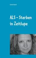 Ebook ALS - Sterben in Zeitlupe di Caroline Reznik edito da Books on Demand