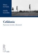 Ebook Cefalonia di Marco De Paolis, Isabella Insolvibile edito da Viella Libreria Editrice