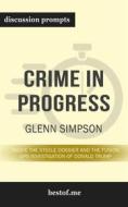 Ebook Summary: “Crime in Progress: Inside the Steele Dossier and the Fusion GPS Investigation of Donald Trump” by Glenn Simpson - Discussion Prompts di bestof.me edito da bestof.me