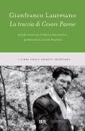 Ebook La traccia di Cesare Pavese di Lauretano Gianfranco edito da BUR