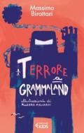 Ebook Terrore a Grammaland di Massimo Birattari edito da Feltrinelli Editore