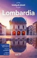 Ebook Lombardia di Remo Carulli, Denis Falconieri, Luigi Farrauto, Andrea Formenti, Anita Franzon, Matteo Mangili edito da EDT