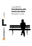 Ebook Introduzione alle teorie narrative di Marfé Luigi edito da Archetipo Libri