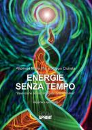 Ebook Energie senza tempo di Maria Pia Altomeni, Pippo Cicirata edito da Booksprint