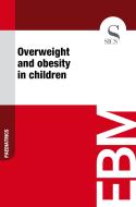 Ebook Overweight and Obesity in Children di Sics Editore edito da SICS
