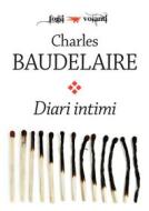 Ebook Diari intimi di Charles Baudelaire edito da Edizioni Falsopiano
