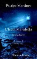 Ebook L&apos;isola Maledetta di Patrice Martinez edito da Babelcube Inc.