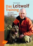 Ebook Das Leitwolf-Training di Mirko Tomasini edito da Verlag Eugen Ulmer