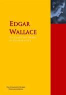 Ebook The Collected Works of Edgar Wallace di Edgar Wallace, Clinton W. Gilbert edito da PergamonMedia
