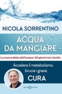 Ebook Acqua da mangiare di Nicola Sorrentino edito da Salani Editore