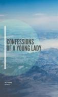 Ebook Confessions of a Young Lady di Richard Marsh edito da ALI MURTAZA