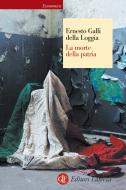Ebook La morte della patria di Ernesto Galli della Loggia edito da Editori Laterza